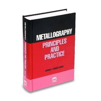 Hardcover Metallography: Principles and Practice Book