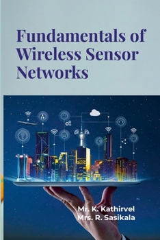 Paperback Fundamentals of Wireless Sensor Networks: Fundamental Idea Book