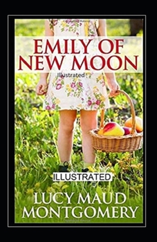 Paperback Emily of New Moon Illustrated Book