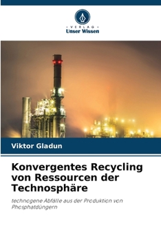 Paperback Konvergentes Recycling von Ressourcen der Technosphäre (German Edition) [German] Book