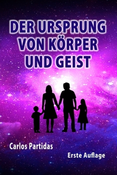 Paperback Der Ursprung Von Körper Und Geist: Die Antienergie [German] Book