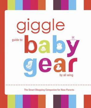 Spiral-bound Giggle Guide to Baby Gear Book