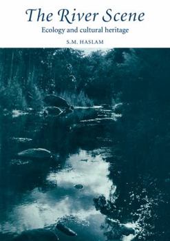 Paperback The River Scene: Ecology and Cultural Heritage Book