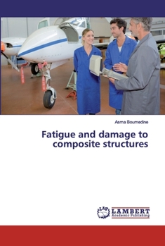 Paperback Fatigue and damage to composite structures Book