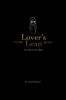 Lover's Leap: The Tale of Jane Riley