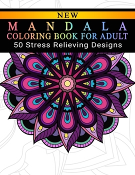 Mandala Coloring Book For Adult: Adult Coloring Book : Meditation Designs, Stress Relieving Mandala Designs : Coloring Book For Adults