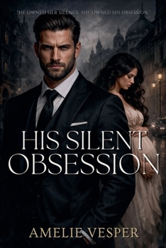 His Silent Obsession