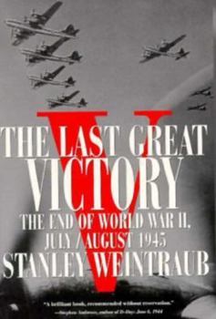 Paperback Last Great Victory: The End of World War II Book