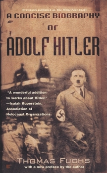 Mass Market Paperback A Concise Biography of Adolf Hitler Book