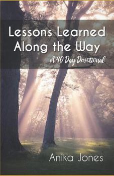 Paperback Lessons Learned Along the Way: Devotional Book