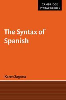 The Syntax of Spanish - Book  of the Cambridge Syntax Guides