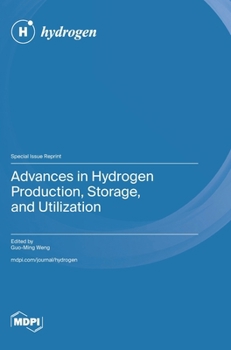 Hardcover Advances in Hydrogen Production, Storage, and Utilization Book