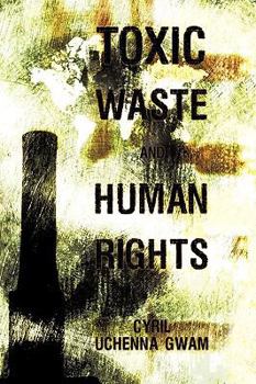 Hardcover Toxic Waste and Human Rights Book