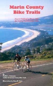 Paperback Marin County Bike Trails: Easy to Challenging Bicycle Rides for Touring and Mountain Bikes Book