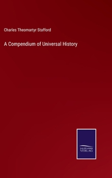 Hardcover A Compendium of Universal History Book