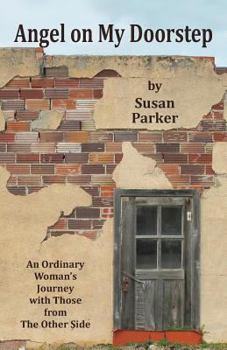 Paperback Angel on My Doorstep: An Ordinary Woman's Journey Book