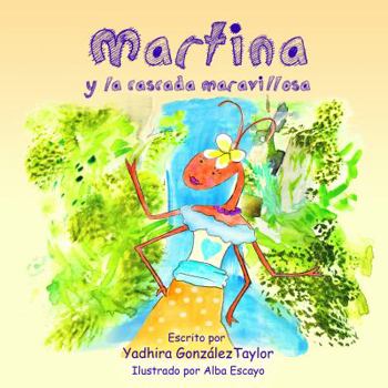 Paperback Martina y la Cascada Maravillosa [Spanish] Book
