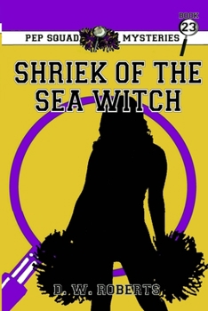 Paperback Pep Squad Mysteries Book 23: Shriek of the Sea Witch Book
