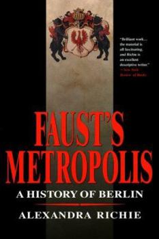 Paperback Faust's Metropolis: A History of Berlin Book