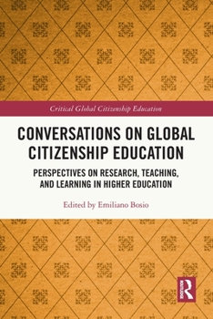 Paperback Conversations on Global Citizenship Education: Perspectives on Research, Teaching, and Learning in Higher Education Book