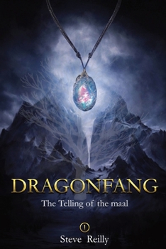 Paperback Dragonfang: The Telling of the Maal Book 1 Book