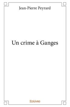 Paperback Un crime à Ganges [French] Book