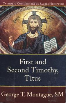 First and Second Timothy, Titus - Book  of the Catholic Commentary on Sacred Scripture