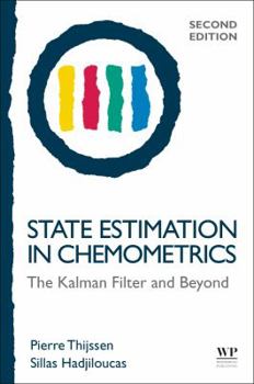Paperback State Estimation in Chemometrics: The Kalman Filter and Beyond Book