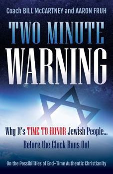 Paperback Two Minute Warning: Why It's Time to Honor Jewish People... Before the Clock Runs Out Book