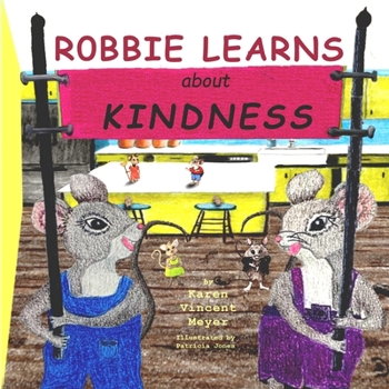 Paperback Robbie Learns about Kindness Book