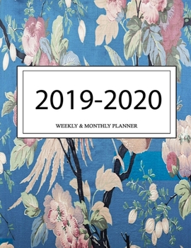 2019 - 2020 Weekly and Monthly Planner: Calendar Schedule + Organizer | Inspirational Quotes (2019-2020 Academic Planners
