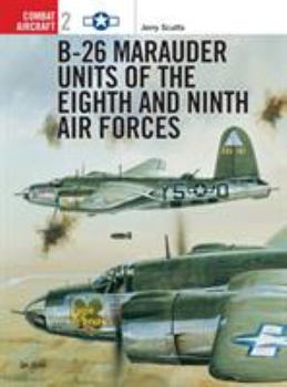 B-26 Marauder of the 9th Air Force - Book #2 of the Osprey Combat Aircraft
