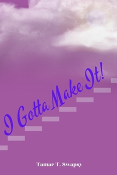 Paperback I Gotta Make It! Book