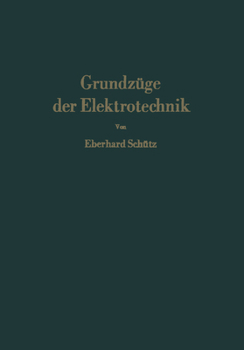 Paperback Grundzüge Der Elektrotechnik: Eine Leicht Faßliche Darstellung [German] Book