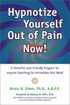 Paperback Hypnotize Yourself Out of Pain! Book