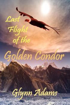 Paperback Last Flight of the Golden Condor Book
