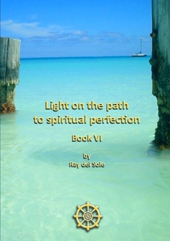 Paperback Light on the path to spiritual perfection - Book VI Book