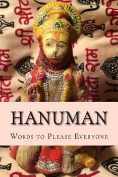 Paperback Hanuman: Words to Please Everyone Book