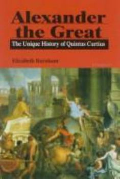 Hardcover Alexander the Great: The Unique History of Quintus Curtius Book