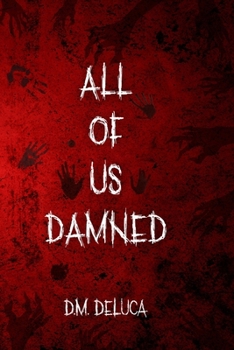 Paperback All Of Us Damned Book