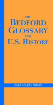 Paperback The Bedford Glossary for U.S. History Book