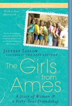 Paperback The Girls from Ames: A Story of Women and a Forty-Year Friendship Book