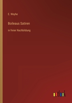 Paperback Boileaus Satiren: in freier Nachbildung [German] Book