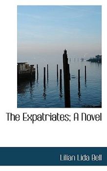 Paperback The Expatriates; A Novel Book