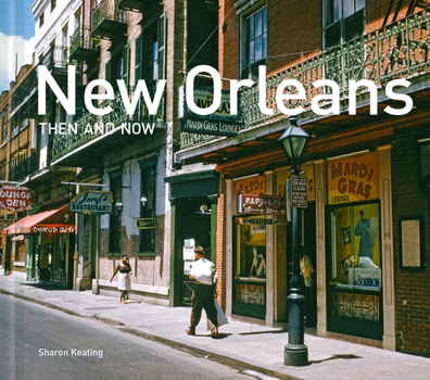 Hardcover New Orleans Then and Now(r): Mini Edition Book