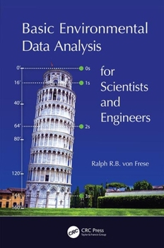 Hardcover Basic Environmental Data Analysis for Scientists and Engineers Book