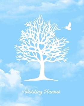 Wedding Planner: Planning The Perfect Wedding For The Bride To Be, Organizer, Journal, Notebook