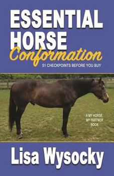 Paperback Essential Horse Conformation: 51 Checkpoints Before You Buy Book