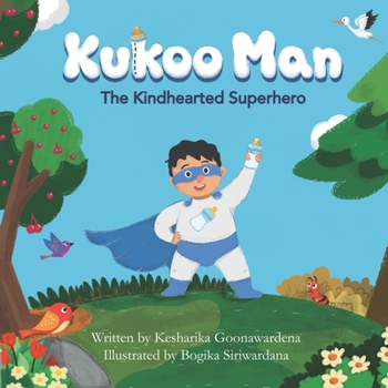 Paperback Kukoo Man: The Kindhearted Superhero Book