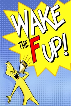 Paperback Focus Forms Our Future: Wake the F Up! Book